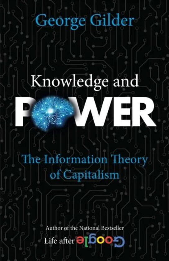 Knowledge and Power av George Gilder
