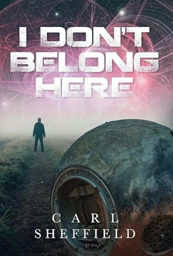 I Don'T Belong Here Av Carl Sheffield