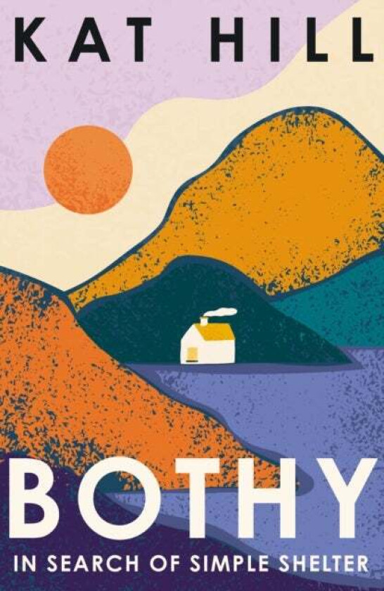 Bothy Av Kat Hill