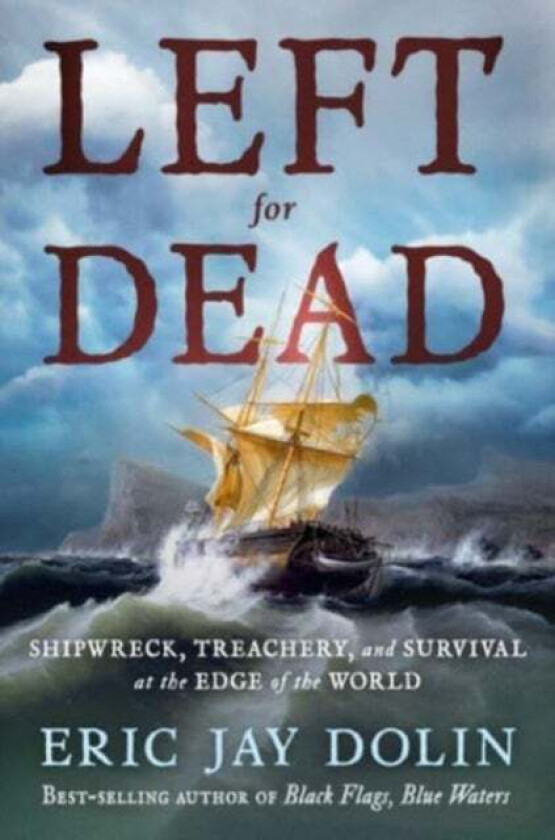 Left For Dead Av Eric Jay Dolin