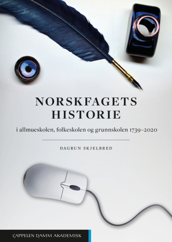 Norskfagets Historie Av Dagrun Skjelbred