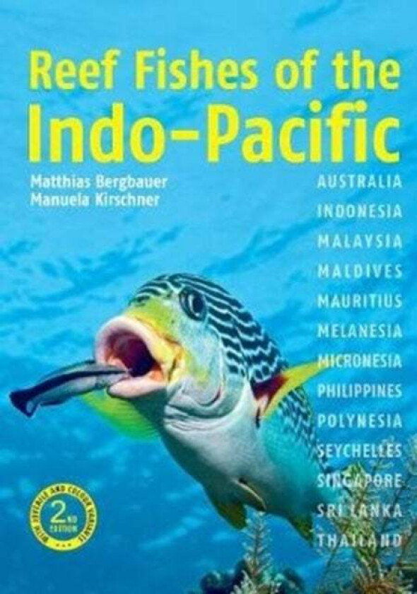 Reef Fishes Of The Indo-Pacific (2nd Edition) Av Dr Matthias Bergbauer, Manuela Kirschner