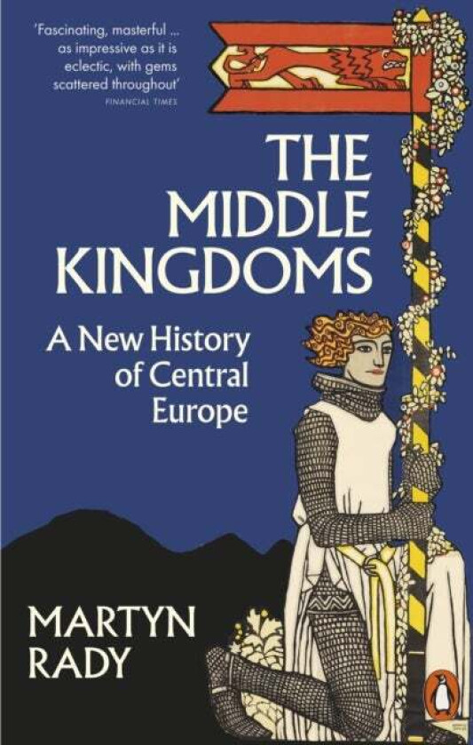 The Middle Kingdoms Av Martyn Rady