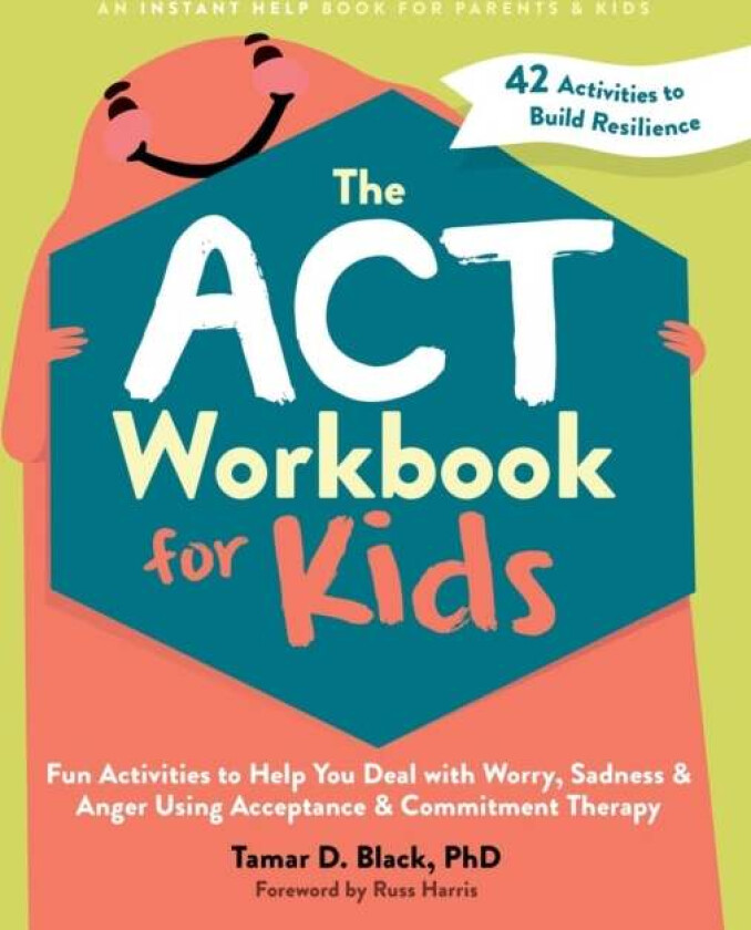 The Act Workbook For Kids Av Tamar D. Black