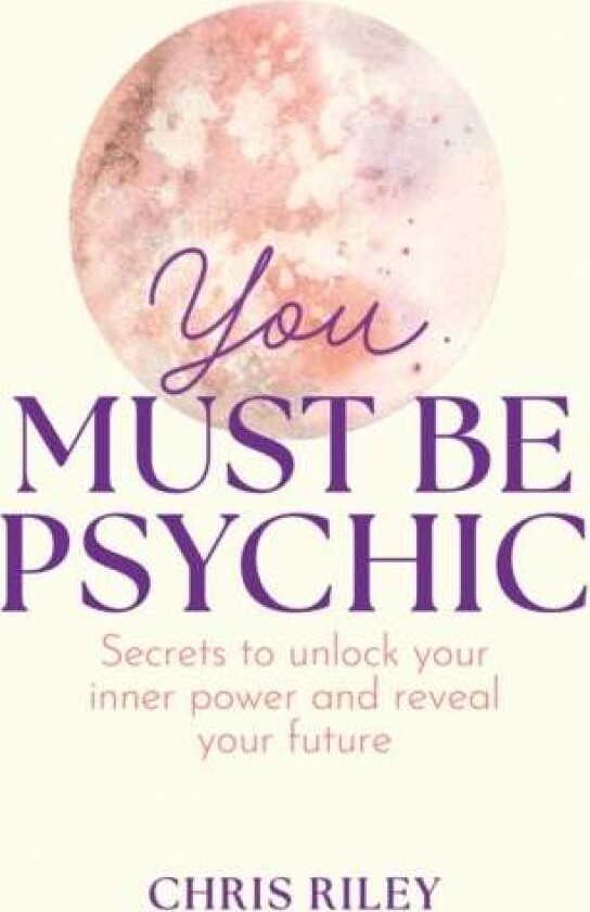 You Must Be Psychic Av Chris Riley