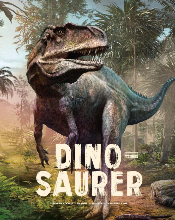 Dinosaurer Av Christina Banfi, Diego Mattarelli, Emanuela Pagliari