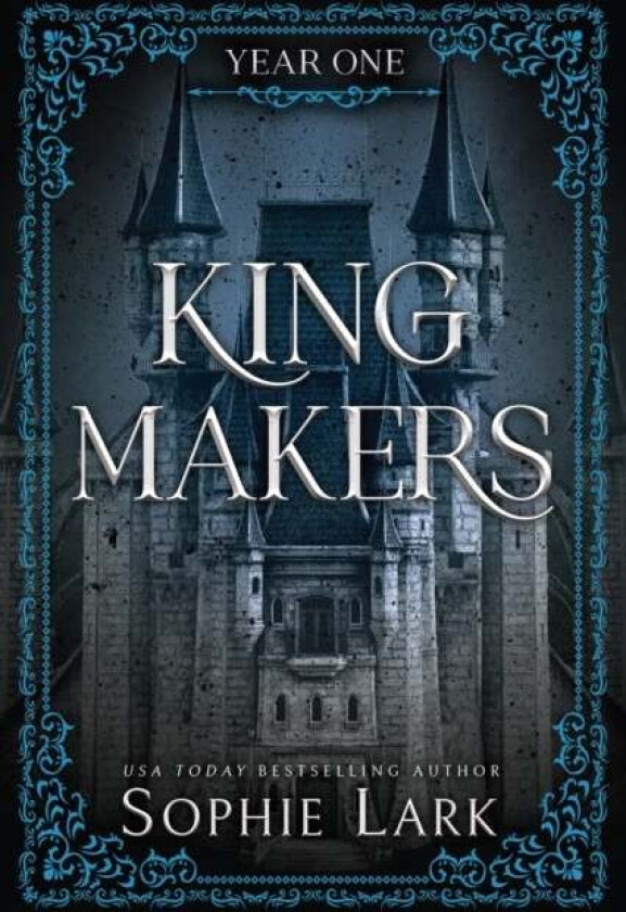 Kingmakers: Year One Av Sophie Lark