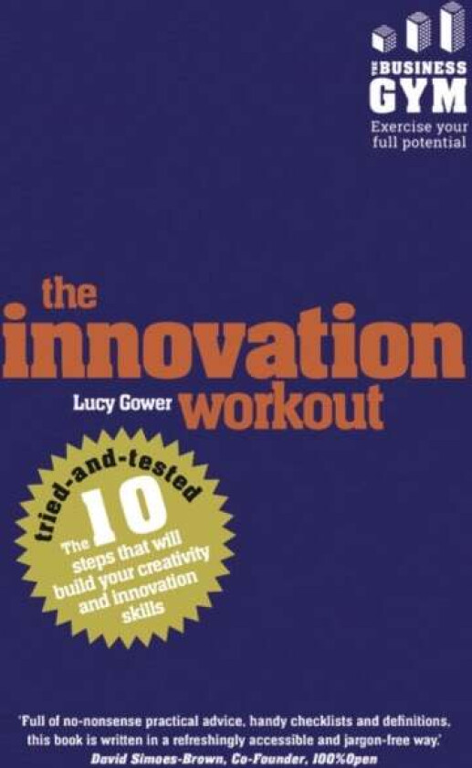 Innovation Workout, The Av Lucy Gower