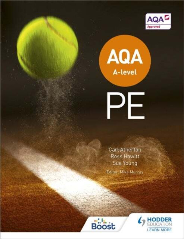 Aqa A-Level Pe (Year 1 And Year 2) Av Carl Atherton, Sue Young, Ross Howitt