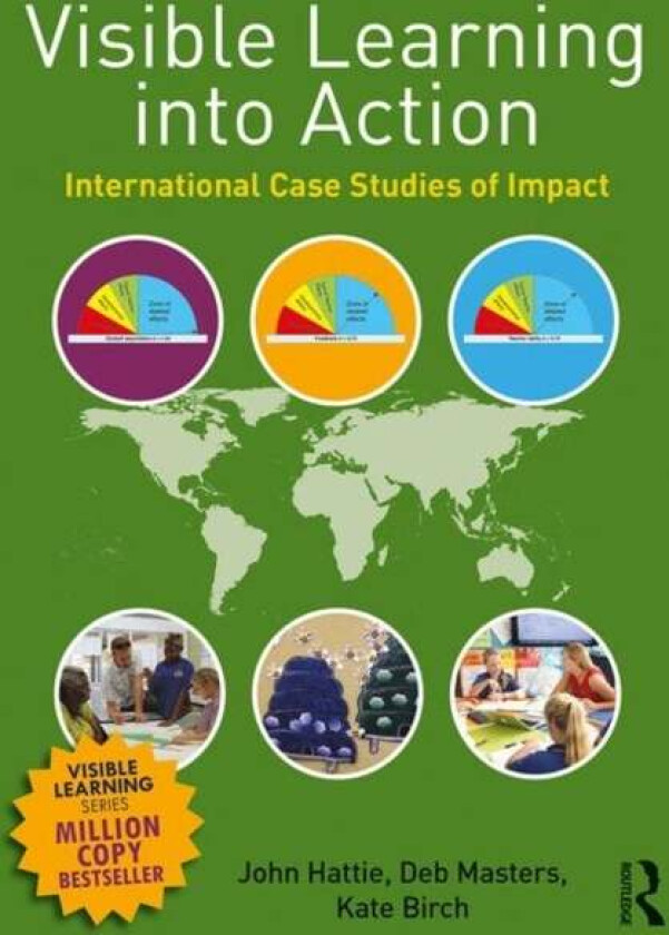 Visible Learning Into Action Av John (University Of Melbourne) Hattie, Deb Masters, Kate Birch