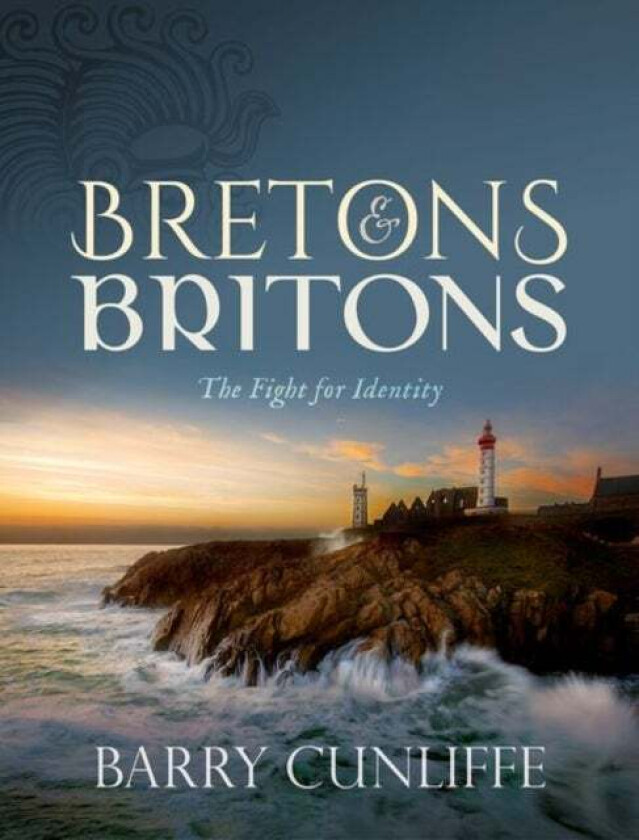 Bretons And Britons Av Barry (Emeritus Professor Of European Ar Cunliffe