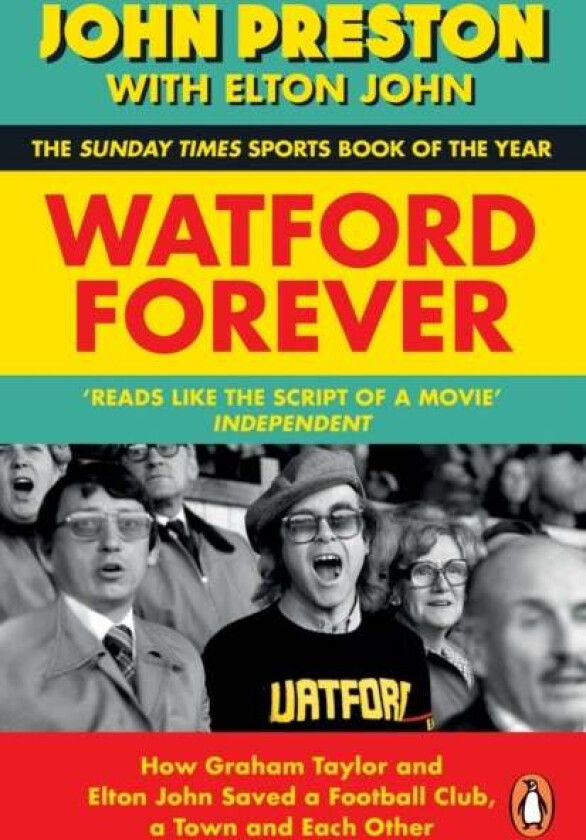 Watford Forever Av John Preston, Elton John