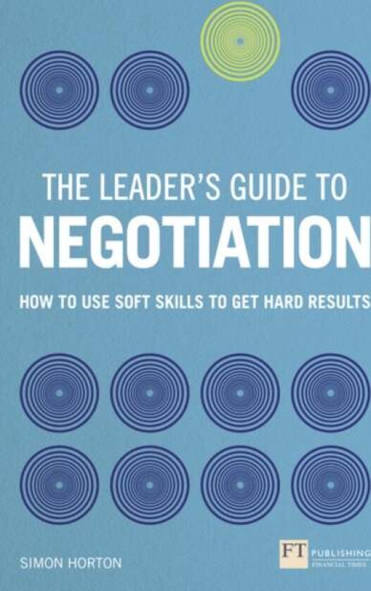 Leader'S Guide To Negotiation, The Av Simon Horton