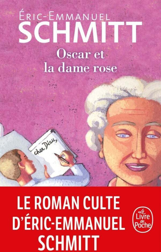 Oscar Et La Dame Rose Av Eric-Emmanuel Schmitt