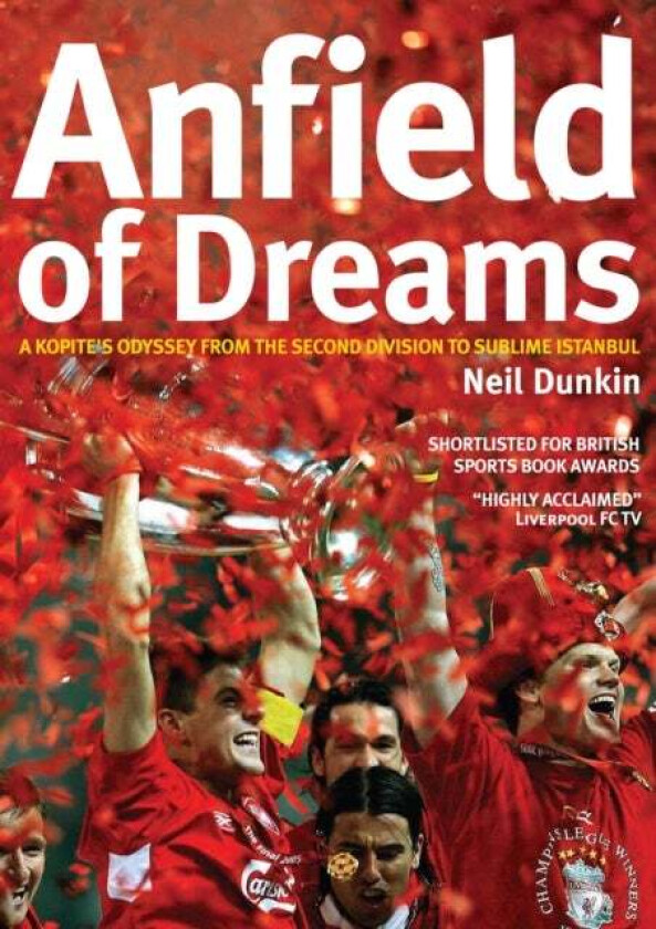Anfield Of Dreams Av Neil Dunkin