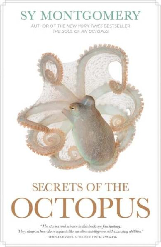 Secrets Of The Octopus Av Sy Montgomery, Warren K. Iv Carlyle