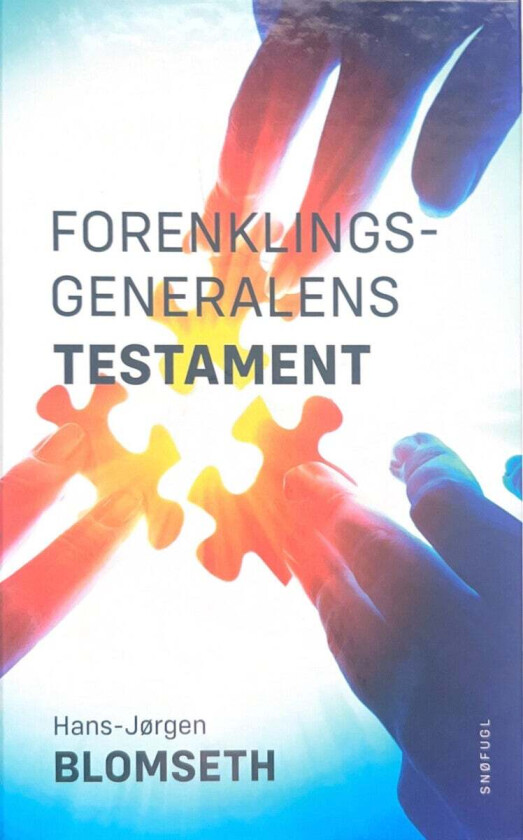 Forenklingsgeneralens Testament Av Hans-Jørgen Blomseth