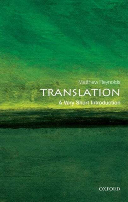 Translation: A Very Short Introduction Av Matthew (Professor Of English And Comparative Criticism Professor Of English And Comparative Criticism Oxfor