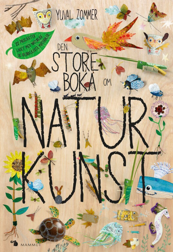 Den Store Boka Om Naturkunst Av Yuval Zommer