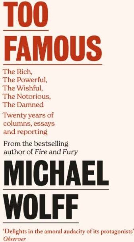 Too Famous Av Michael Wolff