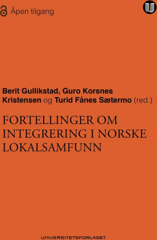 Fortellinger Om Integrering I Norske Lokalsamfunn