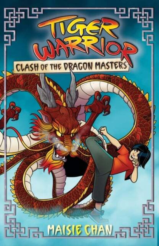Tiger Warrior: Clash Of The Dragon Masters Av Maisie Chan