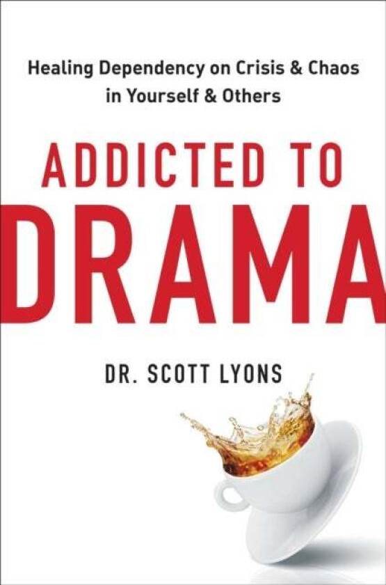 Addicted To Drama Av Scott Lyons