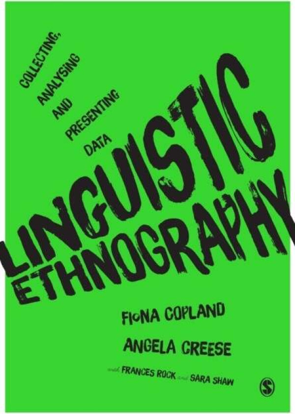 Linguistic Ethnography Av Fiona Copland, Angela Creese
