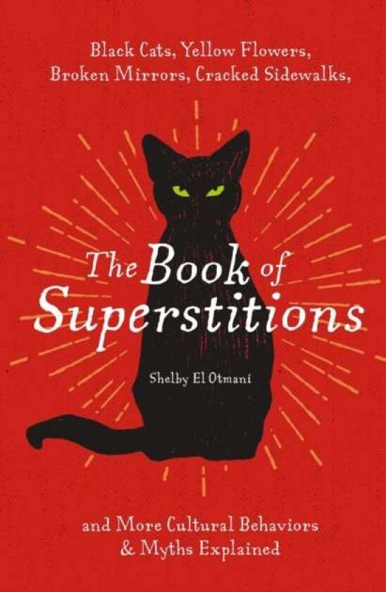 The Book Of Superstitions Av Shelby El Otmani