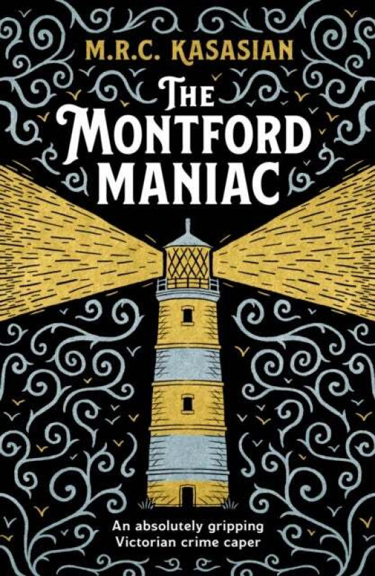 The Montford Maniac Av M.R.C. Kasasian