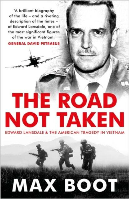 The Road Not Taken Av Max Boot