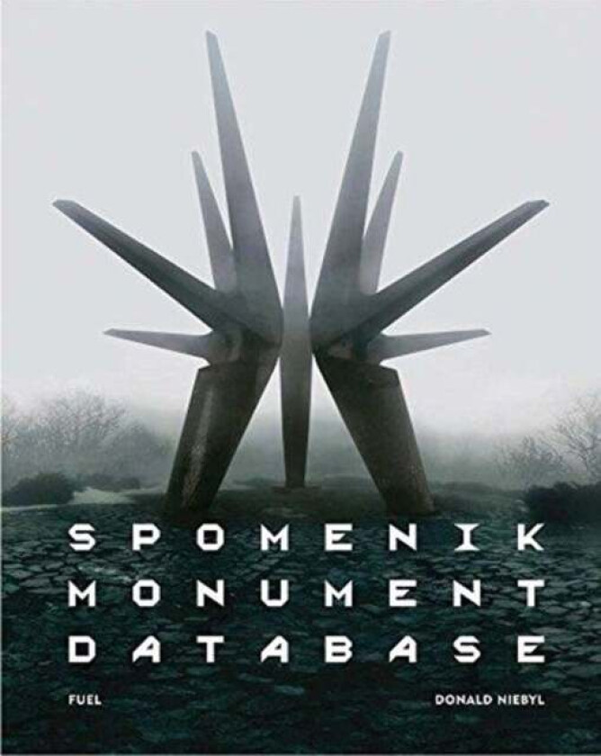 Spomenik Monument Database Av Donald Niebyl, Fuel