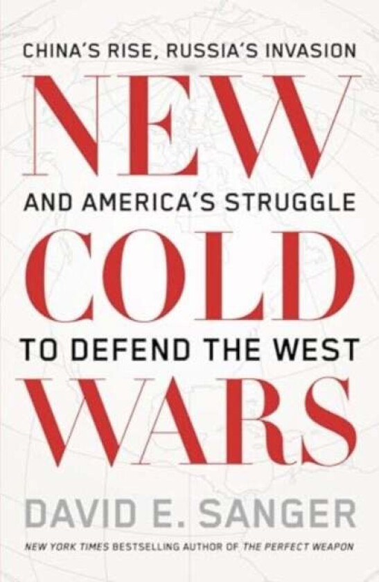 New Cold Wars Av David Sanger