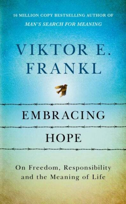 Embracing Hope Av Viktor E Frankl