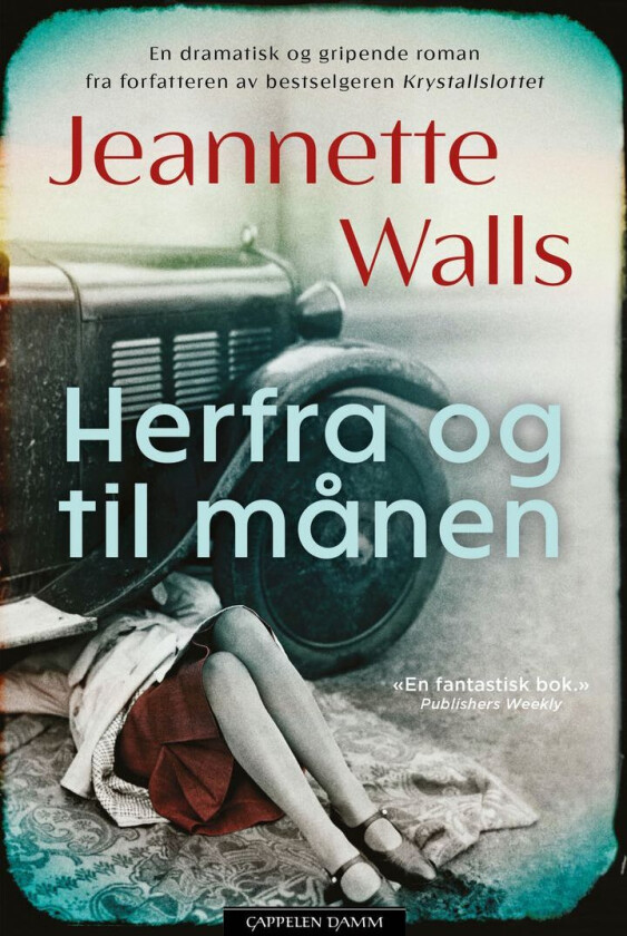 Herfra Og Til Månen Av Jeannette Walls
