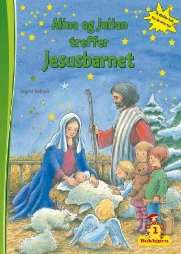 Alina og Julian treffer Jesusbarnet av Ingrid Kellner