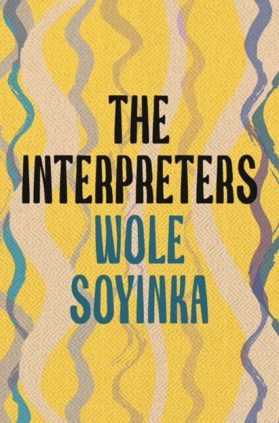 The Interpreters Av Wole Soyinka