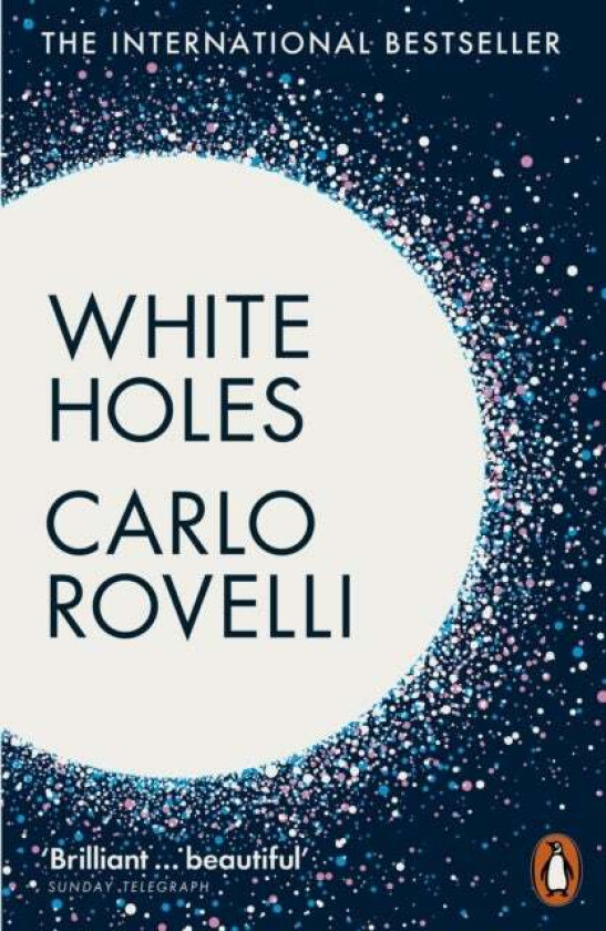 White Holes Av Carlo Rovelli