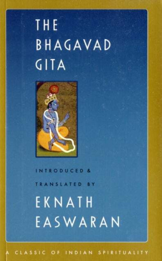 The Bhagavad Gita Av Eknath Easwaran