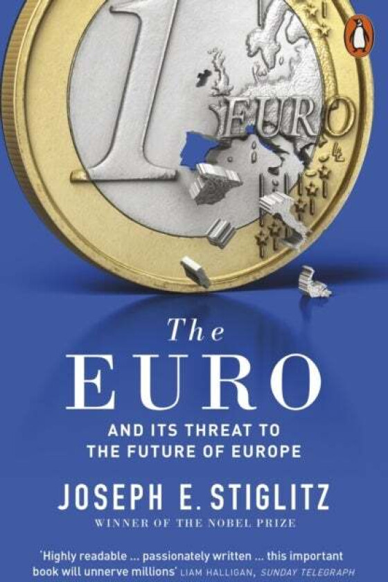 The Euro Av Joseph E. Stiglitz