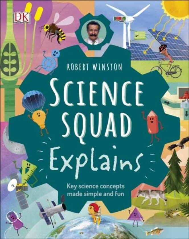 Robert Winston Science Squad Explains Av Robert Winston, Steve Setford, Trent Kirkpatrick