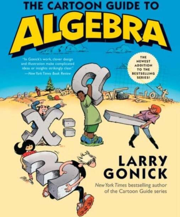The Cartoon Guide To Algebra Av Larry Gonick