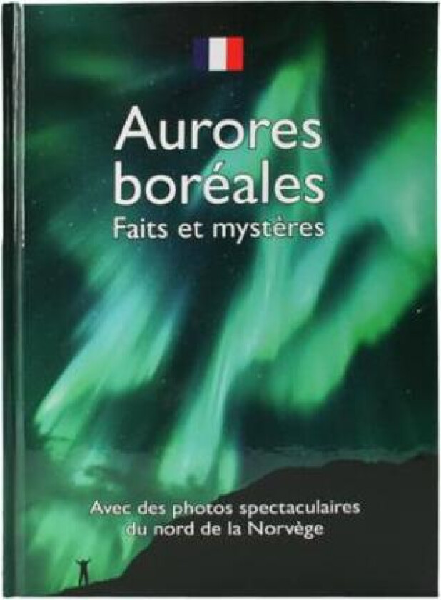 Nordlys - Mystikk Og Fakta Fransk Av Dag Christensen