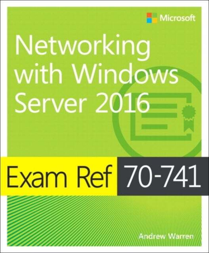 Exam Ref 70-741 Networking With Windows Server 2016 Av Andrew Warren