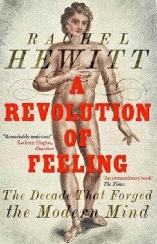 A Revolution Of Feeling Av Rachel Hewitt