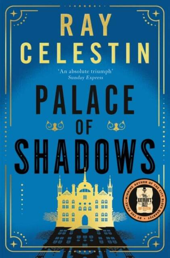 Palace Of Shadows Av Ray Celestin