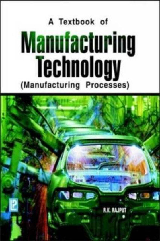 Manufacturing Technology Av R. K. Rajput
