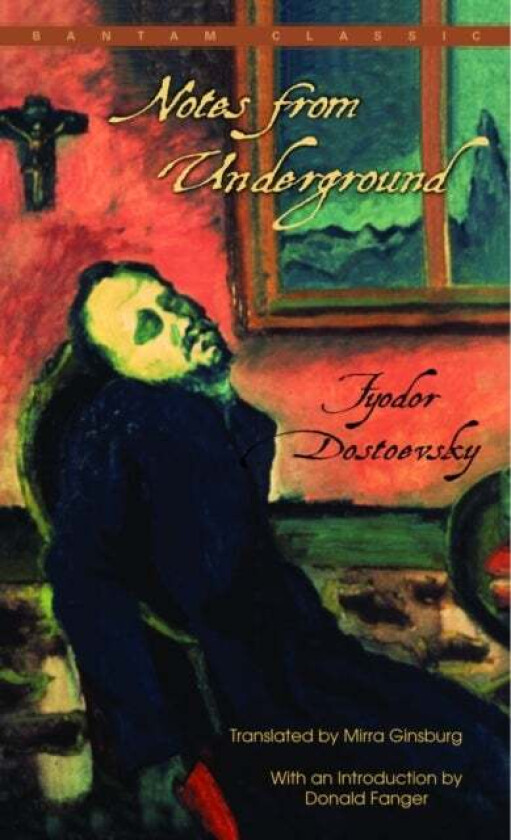 Notes From Underground Av Fyodor Dostoevsky