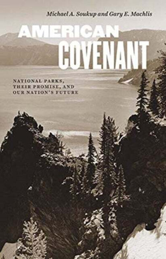 American Covenant Av Michael A Soukup, Gary E Machlis