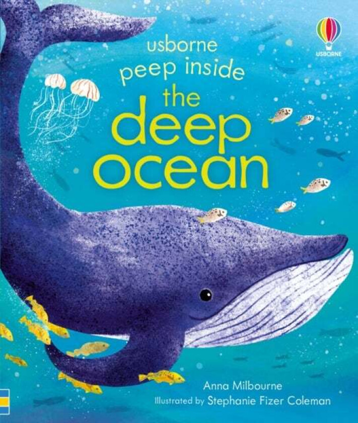 Peep Inside The Deep Ocean Av Anna Milbourne